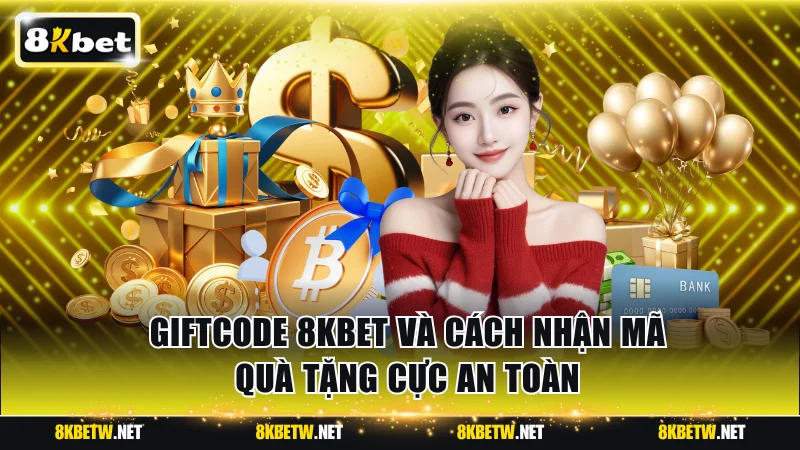 Giftcode 8KBET