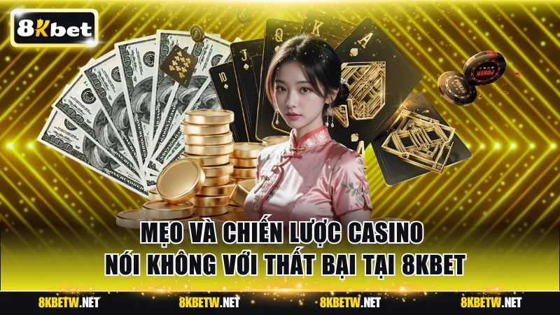 Mẹo và chiến lược casino