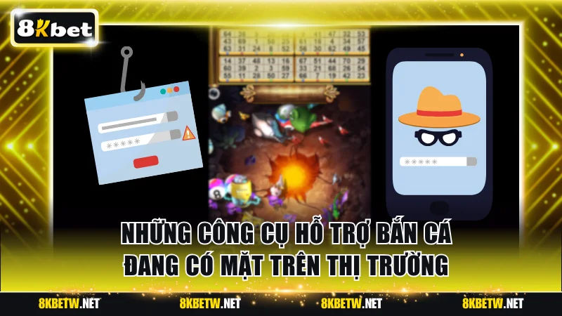 Những công cụ hỗ trợ bắn cá đang có mặt trên thị trường